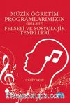 Müzik Öğretim Programlarımızın (1924-2017) Felsefi ve Sosyolojik Temelleri