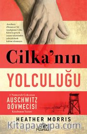 Cilka’nın Yolculuğu (Auschwıtz Dövmecisi 2)