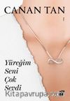 Yüreğim Seni Çok Sevdi