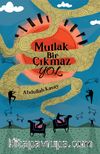 Mutlak Bir Çıkmaz Yol