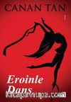 Eroinle Dans