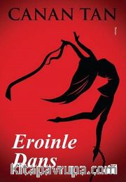 Eroinle Dans