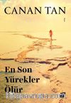 En Son Yürekler Ölür