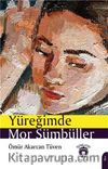 Yüreğimde Mor Sümbüller