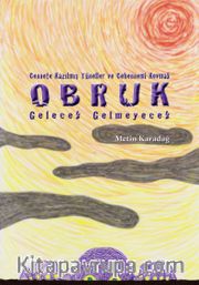 Obruk <br /> Gelecek Gelmeyecek