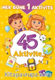 Her Güne Bir Aktivite (45 Aktivite)