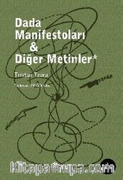 Dada Manifestoları <br /> Diğer Metinler