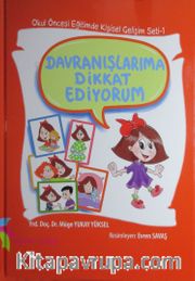 Davranışlarıma Dikkat Ediyorum 