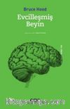 Evcilleşmiş Beyin