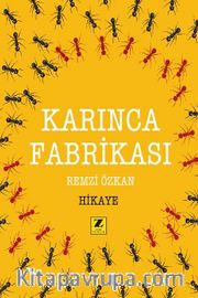 Karınca Fabrikası