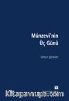 Münzevi’nin Üç Günü