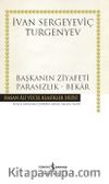 Başkanın Ziyafeti - Parasızlık - Bekar (Ciltli)