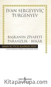 Başkanın Ziyafeti - Parasızlık - Bekar (Ciltli)