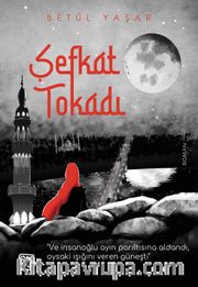 Şefkat Tokadı