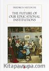 The Future of our Educational Institutions