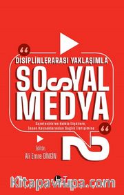 Disiplinlerarası Yaklaşımla Sosyal Medya 2