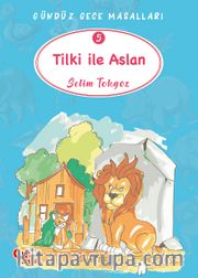 Tilki ile Aslan / Gündüz Gece Masalları 5