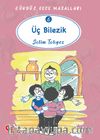 Üç Bilezik / Gündüz Gece Masalları 6
