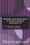 Theory and Research in Educational Sciences II