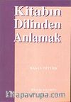 Kitabın Dilinden Anlamak