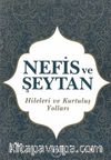 Nefis ve Şeytan & Hileleri ve Kurtuluş Yolları