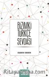 Bizimki Türkçe Sevdası