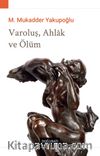 Varoluş Ahlak ve Ölüm