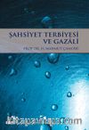Şahsiyet Terbiyesi ve Gazali