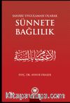 Sahabe Uygulaması Olarak Sünnete Bağlılık