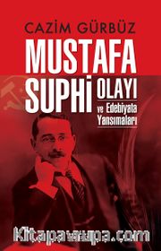 Mustafa Suphi Olayı ve Edebiyata Yansımaları