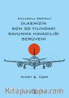 Anılarımla Destekli Ülkemizin Son 50 Yılındaki Savunma Havacılığı Serüveni