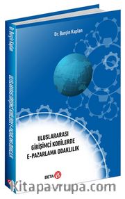 Uluslararası Girişimci Kobilerde  E-Pazarlama Odaklılık