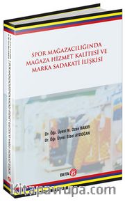 Spor Mağazacılığında Hizmet Kalitesi ve Marka Sadakati İlişkisi