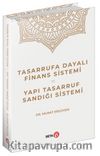 Tasarrufa Dayalı Finans Sistemi ve Yapı Tasarruf Sandığı Sistemi