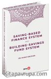 Saving-Based Finance System and Building-Savings Fund System
