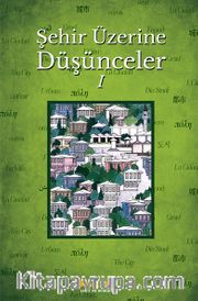 Şehir Üzerine Düşünceler 1