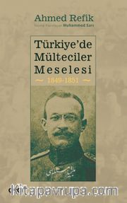 Türkiye'de Mülteciler Meselesi 1849-1851