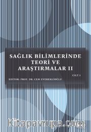 Sağlık Bilimlerinde Teori ve Araştırmalar II Cilt 3