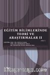 Eğitim Bilimlerinde Teori ve Araştırmalar II Cilt 1