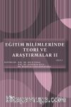 Eğitim Bilimlerinde Teori ve Araştırmalar II Cilt 2