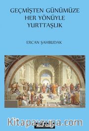 Geçmişten Günümüze Her Yönüyle Yurttaşlık