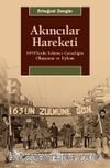 Akıncılar Hareketi & 1970’lerde İslamcı Gençliğin Oluşumu ve Eylem