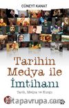 Tarihin Medya ile İmtihanı & Tarih, Medya ve Kurgu