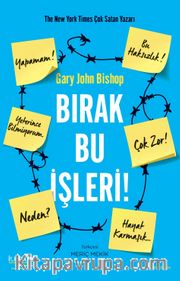 Bırak Bu İşleri!