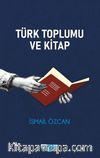 Türk Toplumu ve Kitap