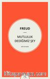 Mutluluk Dediğimiz Şey
