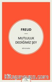 Mutluluk Dediğimiz Şey
