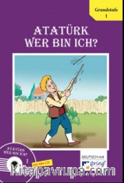 Wer Bin Ich? Atatürk -1 (mit Hör CD)