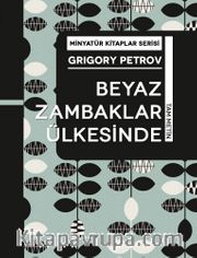 Beyaz Zambaklar Ülkesinde / Minyatür Kitaplar Serisi