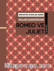 Romeo ve Juliet / Minyatür Kitaplar Serisi
